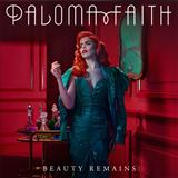 Cover Art for "Beauty Remains" by Paloma Faith
