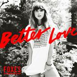 Better Love (Foxes) Partituras Digitais