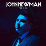 Cover Art for "Fire In Me" by John Newman