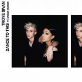 Cover Art for "Dance To This (featuring Ariana Grande)" by Troye Sivan
