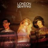 Cover Art for "Hey Now" by London Grammar