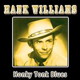 Hank Williams - Honky Tonk Blues