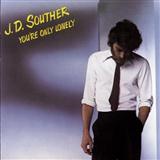 Carátula para "You're Only Lonely" por J.D. Souther