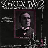 Cover Art for "School Days (When We Were A Couple Of Kids)" by Will D. Cobb