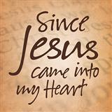 Since Jesus Came Into My Heart Noter