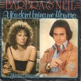 Abdeckung für "You Don't Bring Me Flowers" von Neil Diamond & Barbra Streisand