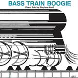 Cover Art for "Bass Train Boogie" by Stephen Adoff