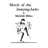 Couverture pour "March Of The Jumping-Jacks" par Mathilde Bilbro