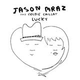 Cover Art for "Lucky" by Jason Mraz & Colbie Caillat