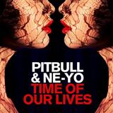 Carátula para "Time Of Our Lives" por Pitbull & Ne-Yo