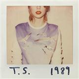 Bad Blood (Taylor Swift - T. S. 1989) Sheet Music