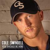 Cover Art for "You Should Be Here" by Cole Swindell