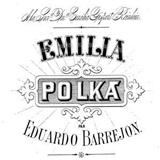 Carátula para "Emilia Polka" por Oliver Ditson & Eduardo Barrejon