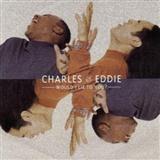 Carátula para "Would I Lie To You?" por Charles & Eddie