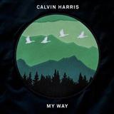 Cover Art for "My Way" by Calvin Harris