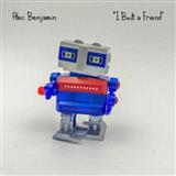 Cover Art for "I Built A Friend" by Alec Benjamin