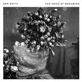 Too Good At Goodbyes von Sam Smith (Download) 