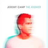 Couverture pour "The Answer" par Jeremy Camp