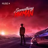 Cover Art for "Something Human" by Muse