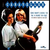 Carátula para "You Don't Have To Be A Baby To Cry" por The Caravelles
