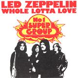 Cover Art for "Whole Lotta Love" by Led Zeppelin
