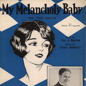 My Melancholy Baby Sheet Music | Ernie Burnett | Ukulele