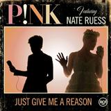 Couverture pour "Just Give Me A Reason" par Pink featuring Nate Ruess
