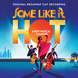 Cover Art for "You Coulda Knocked Me Over With A Feather (from Some Like It Hot)" by Marc Shaiman & Scott Wittman
