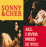 Couverture pour "All I Ever Need Is You" par Sonny & Cher