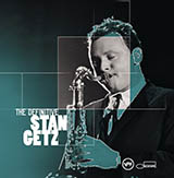 Couverture pour "East Of The Sun (And West Of The Moon)" par Stan Getz
