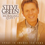 He Is Good (Steve Green) Sheet Music
