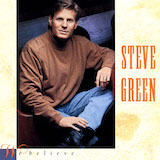 We Believe (Steve Green - We Believe album) Sheet Music