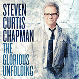 Abdeckung für "The Glorious Unfolding" von Steven Curtis Chapman
