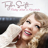 Cover Art for "Today Was A Fairytale" by Taylor Swift