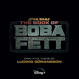 Couverture pour "The Book Of Boba Fett (Main Title Theme)" par Ludwig Göransson