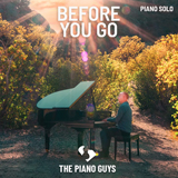 Cover Art for "Before You Go" by The Piano Guys