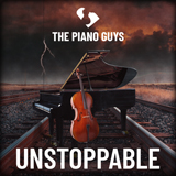 The Piano Guys - Unstoppable