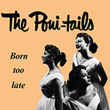 Cover Art for "Born Too Late" by Poni-Tails