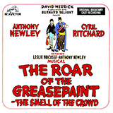 Who Can I Turn To (When Nobody Needs Me) (from The Roar of the Greasepaint - The Smell of the Crowd)