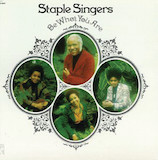 Cover Art for "Be What You Are" by The Staple Singers