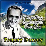 Abdeckung für "I'm Getting Sentimental Over You" von Tommy Dorsey and His Orchestra